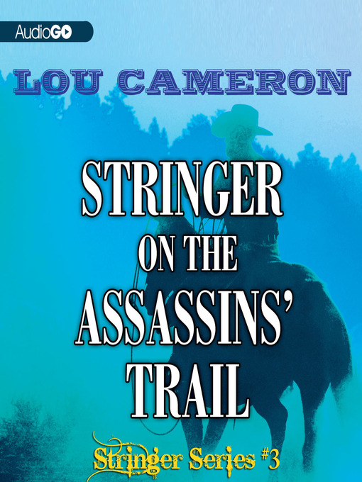 Title details for Stringer on the Assassins' Trail by Lou Cameron - Available